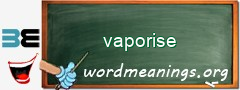 WordMeaning blackboard for vaporise